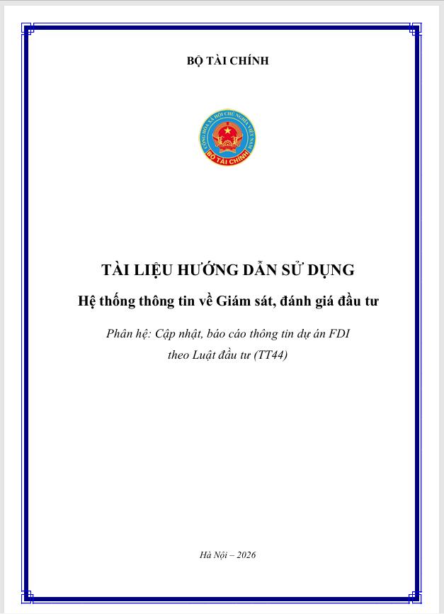 Hướng dẫn báo cáo giám sát, đánh giá đầu tư (theo Luật đầu tư TT44/2026/TT-BTC)